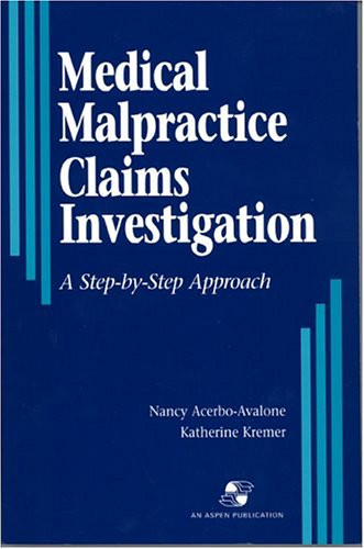 Medical Malpractice Claims Investigation: