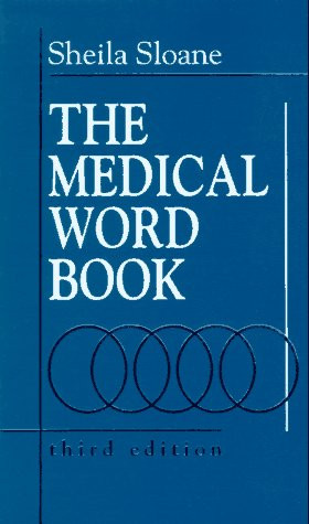 Medical Word Book: A Spelling and Vocabulary Guide to Medical
