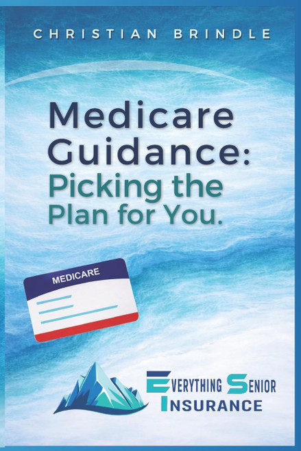 Medicare Guidance: Picking the Plan for You.