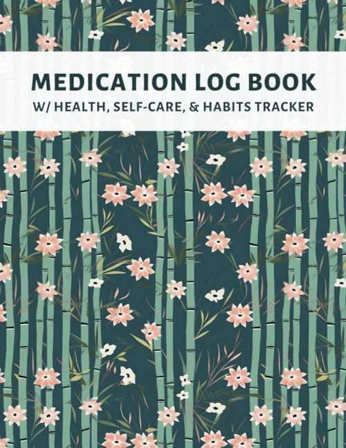 Medication Log Book for Women: 52 Week Medication Journal for Tracking