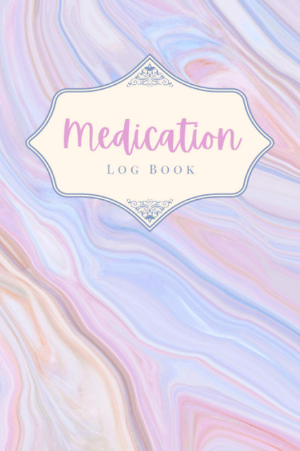 Medication Log Book: Personal Medication Administration Diary Record