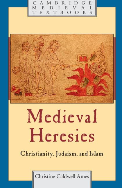 Medieval Heresies (Cambridge Medieval Textbooks)