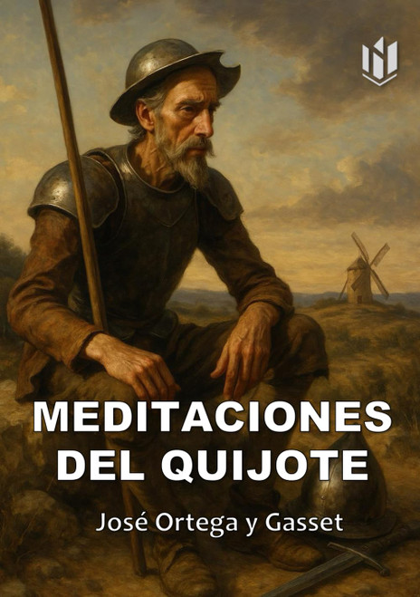 MEDITACIONES DEL QUIJOTE (Annotated)