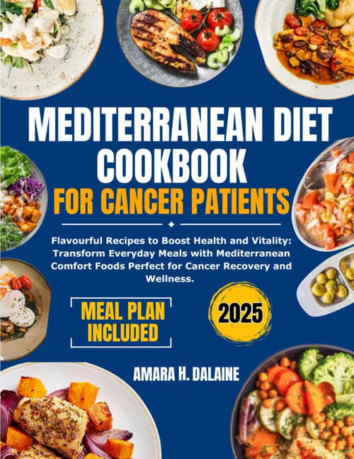 Mediterranean Diet Cookbook for Cancer Patients