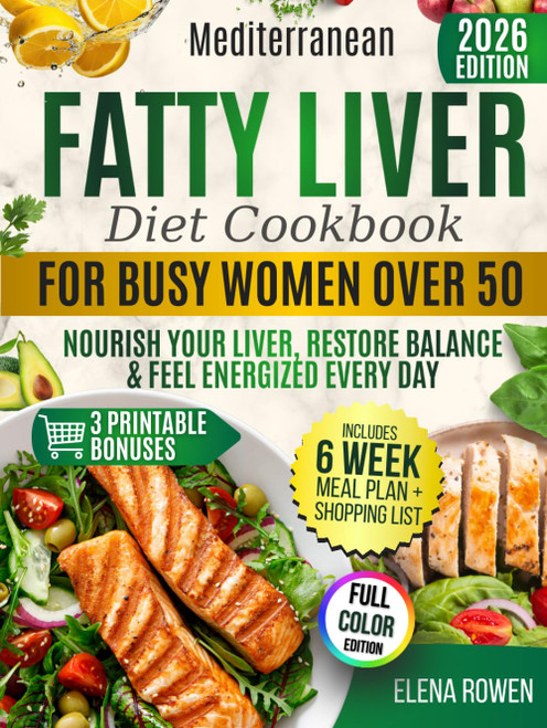 Mediterranean Fatty Liver Diet Cookbook for Busy Women Over 50