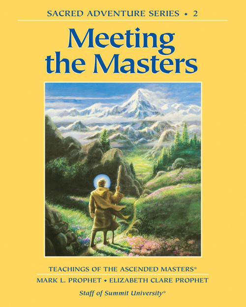 Meeting the Masters (Sacred Adventure Series)