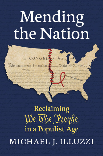 Mending the Nation: Reclaiming "We the People" in a Populist Age