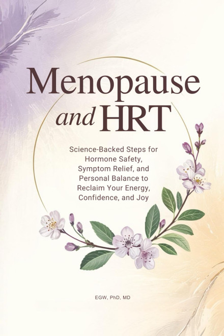 Menopause and HRT: Science-Backed Steps for Hormone Safety