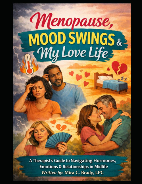 Menopause, Mood Swings & My Love Life