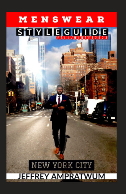 MENSWEAR STYLE GUIDE: New York City: Fall / Winter 2023