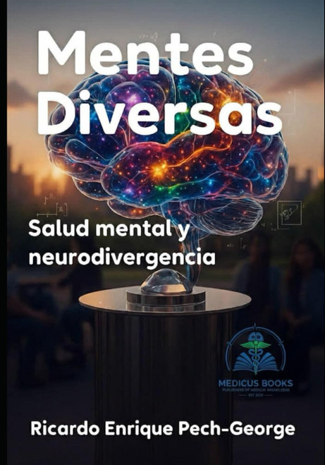 Mentes Diversas: Salud Mental y Neurodivergencia (Spanish Edition)