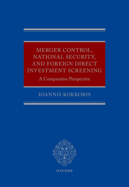 Merger Control, National Security, and Foreign Direct Investment