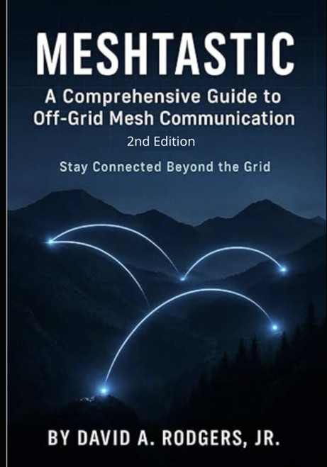Meshtastic: A Comprehensive Guide to Off-Grid Mesh Communication