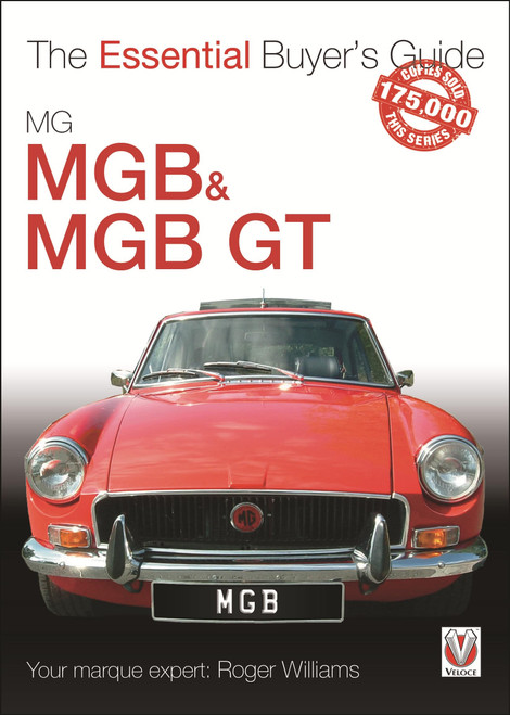 MGB & MGB GT: The Essential Buyer's Guide