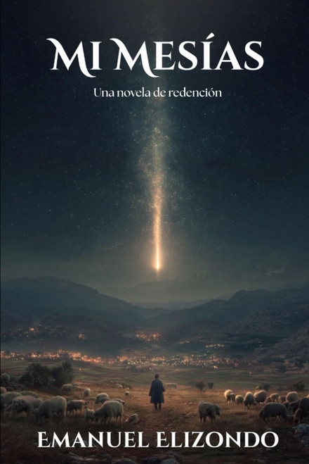 Mi Mesías: Una Novela de Redención (Spanish Edition)