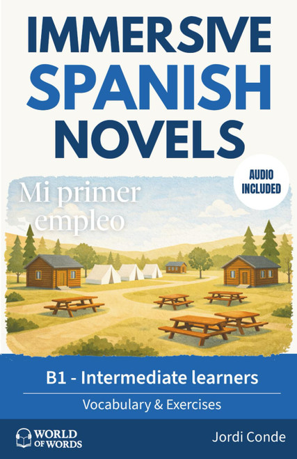 MI PRIMER EMPLEO: A full-length Spanish novel
