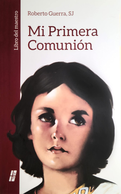 Mi Primera Comunión: Libro del maestro (Spanish Edition)
