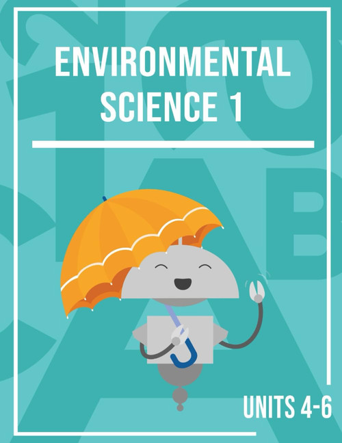 MiaPrep Workbook: Environmental Science 1, Units 4-6