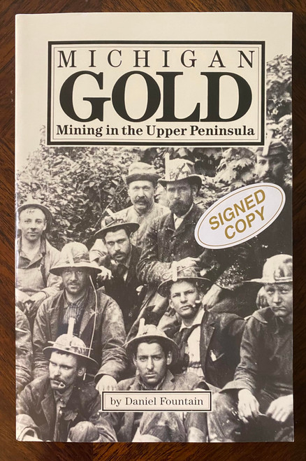 Michigan Gold: Mining in the Upper Peninsula