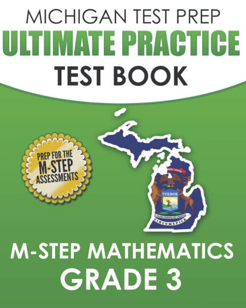 MICHIGAN TEST PREP Ultimate Practice Test Book M-STEP Mathematics Grade 3