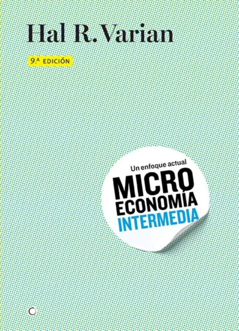 Microeconomía intermedia, 9th ed. (Spanish Edition)