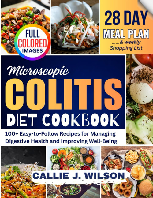 MICROSCOPIC COLITIS Diet Cookbook