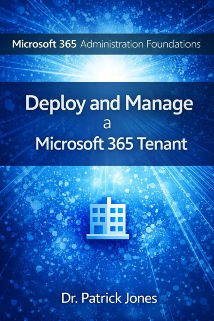 Microsoft 365 Administration Foundations