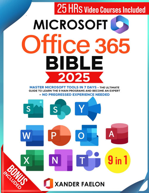 Microsoft Office 365 Bible: Complete Command | Step by Step from Novice