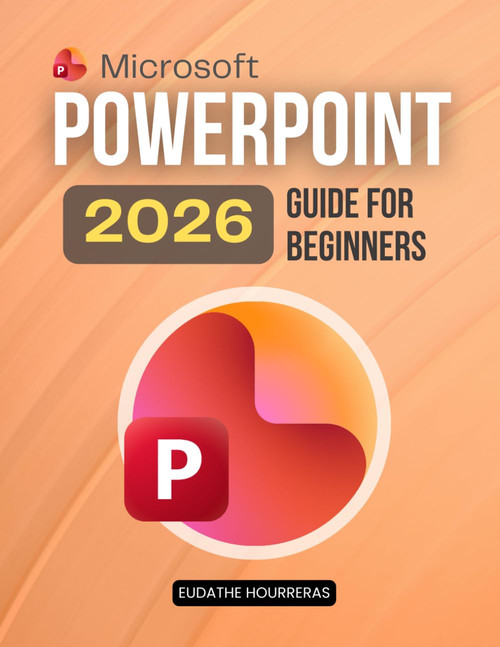 Microsoft PowerPoint 2026 Guide for Beginners