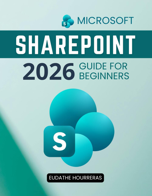 Microsoft SharePoint 2026 Guide for Beginners