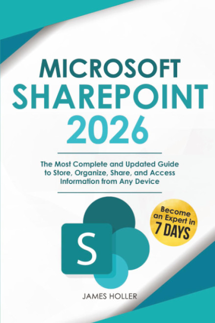 Microsoft SharePoint: The Most Complete and Updated Guide to Store