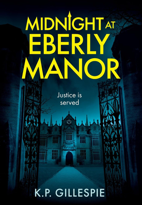 Midnight at Eberly Manor: A Chilling Psychological Thriller with a