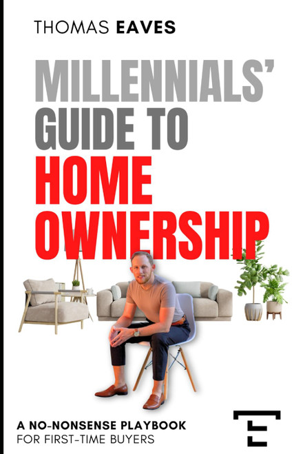 Millennials' Guide to Homeownership