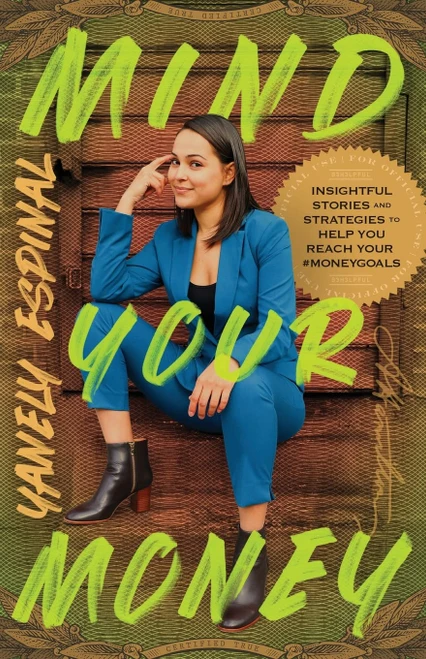 Mind Your Money: Insightful Stories and Strategies to Help You Reach Your