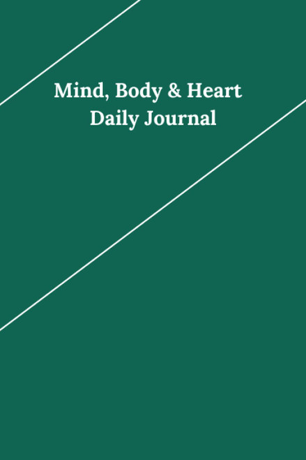 Mind, Body & Heart Daily Journal