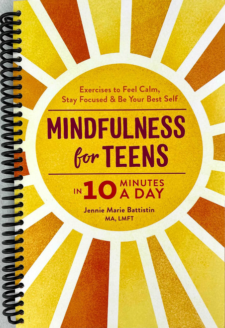 Mindfulness for Teens in 10 Minutes a Day: Exercises to Feel Calm