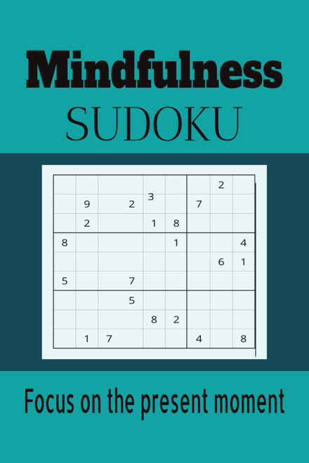 Mindfulness Sudoku Focus on the present moment