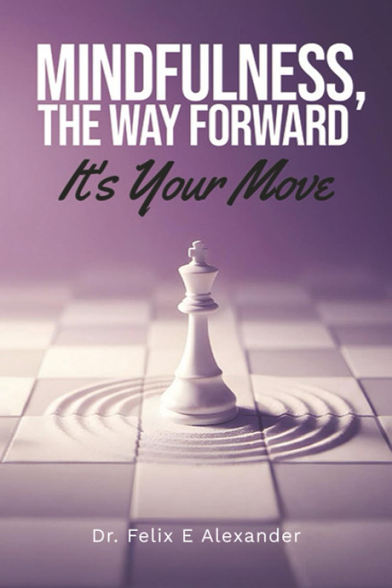 Mindfulness, The Way Forward: It's Your Move