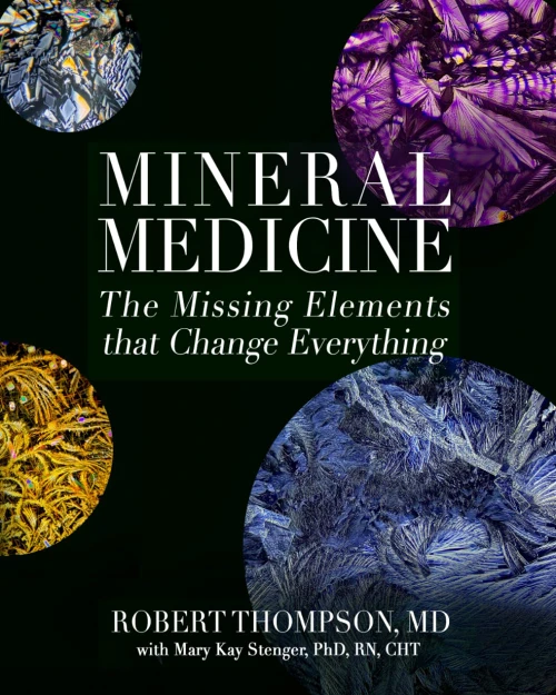 Mineral Medicine: The Missing Elements That Change Everything