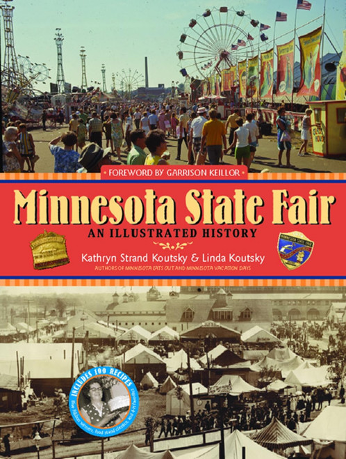 Minnesota State Fair: An Illustrated History