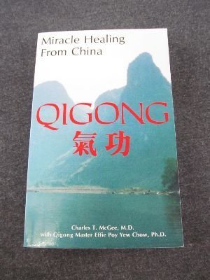 Miracle Healing from China: Qigong