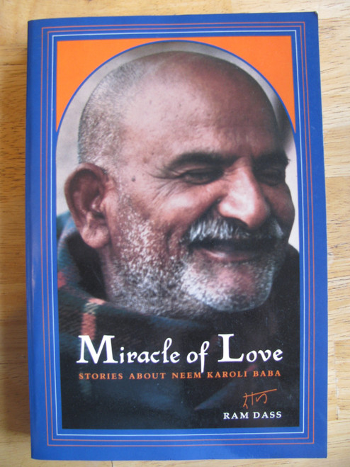 Miracle of Love: Stories About Neem Karoli Baba