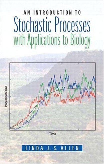 Introduction To Stochastic Processes With Biology Applications