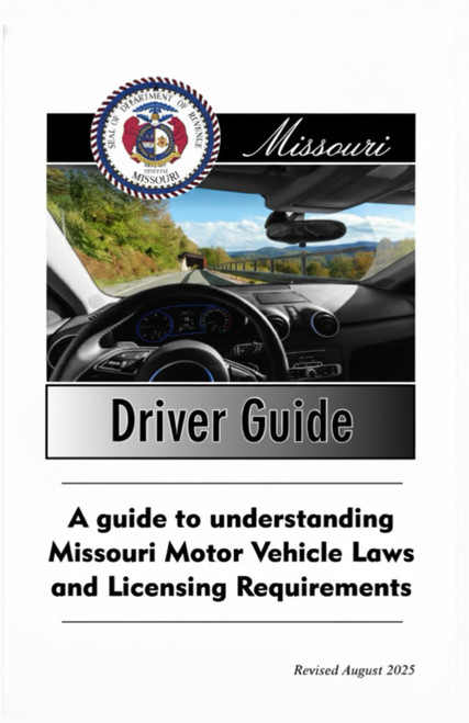 Missouri Driver Guide: A Guide to Understanding Missouri Motor Vehicle