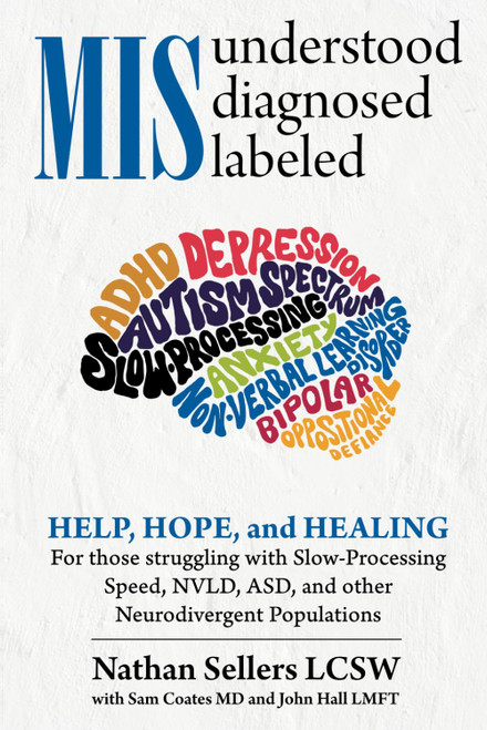 Misunderstood, Misdiagnosed, Mislabeled