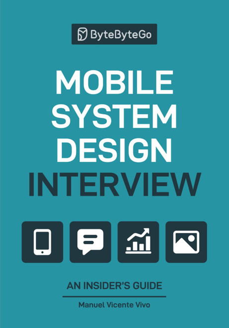 Mobile System Design Interview: An Insider's Guide