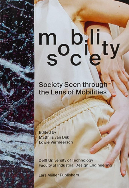 Mobility | Society: Society Seen through the Lens of Mobilities