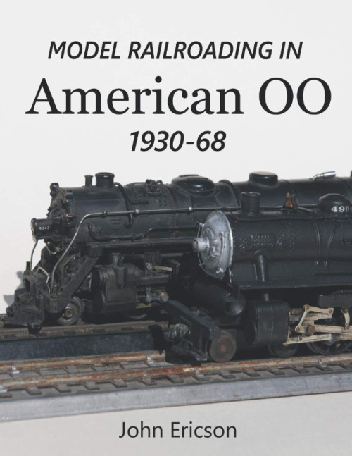 Model Railroading in American OO, 1930-68
