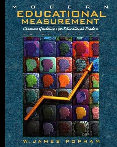 Modern Educational Measurement: Practical Guidelines for Educational