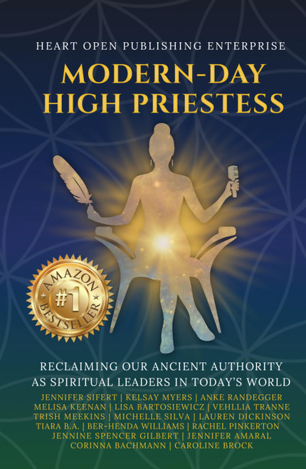 Modern-Day High Priestess: Reclaiming Our Ancient Authority as Spiritual